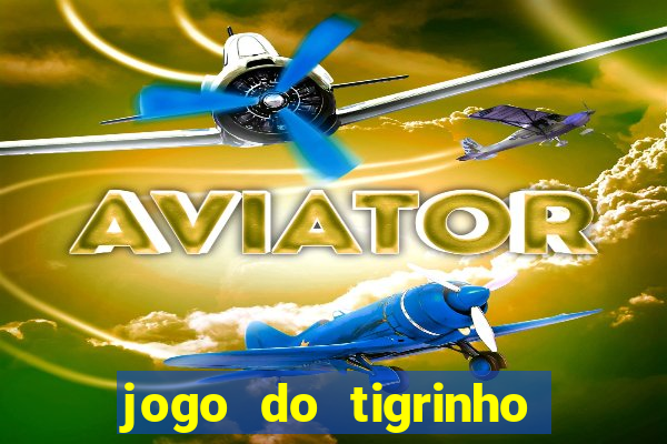jogo do tigrinho legalizado no brasil
