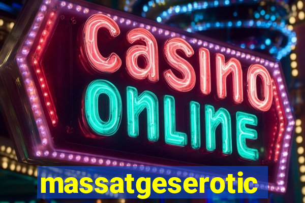 massatgeserotics's