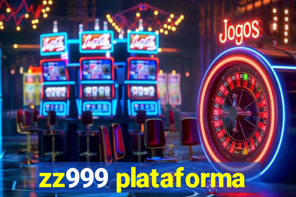 zz999 plataforma