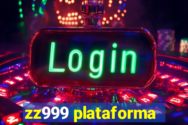 zz999 plataforma