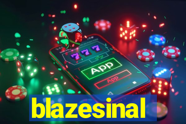 blazesinal