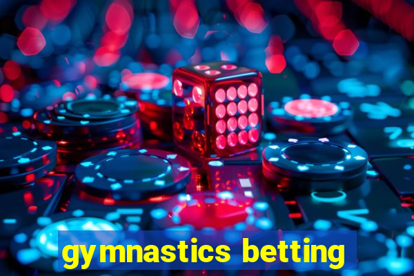 gymnastics betting