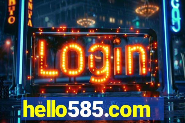 hello585.com