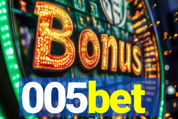 005bet