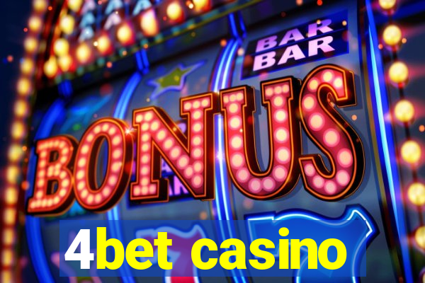 4bet casino