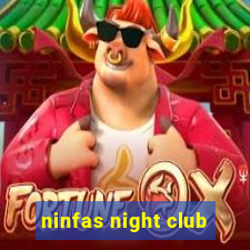 ninfas night club