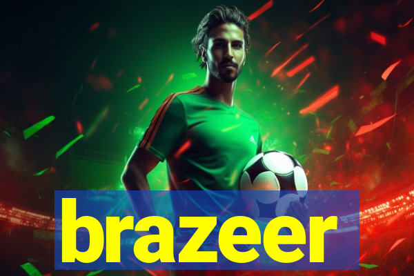 brazeer