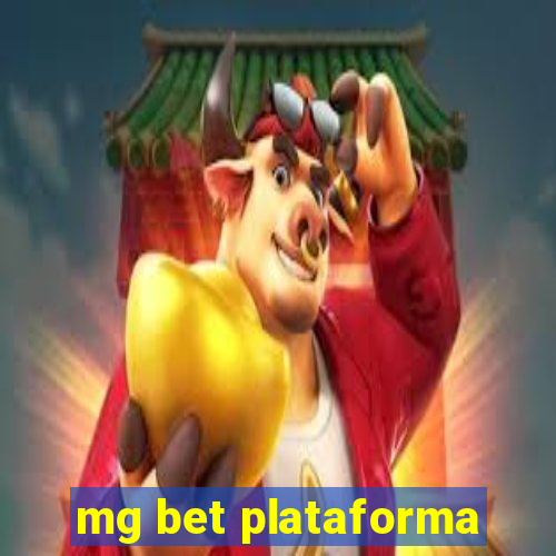 mg bet plataforma