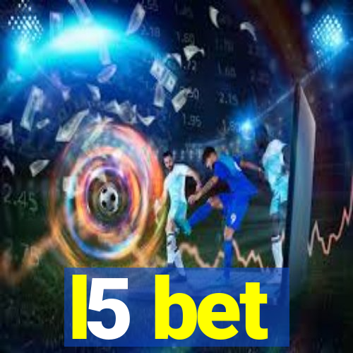 l5 bet