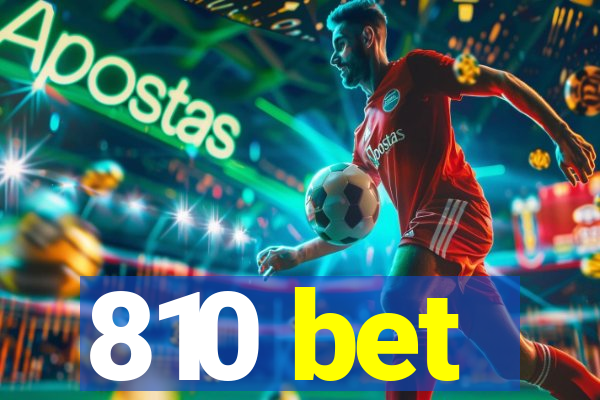 810 bet