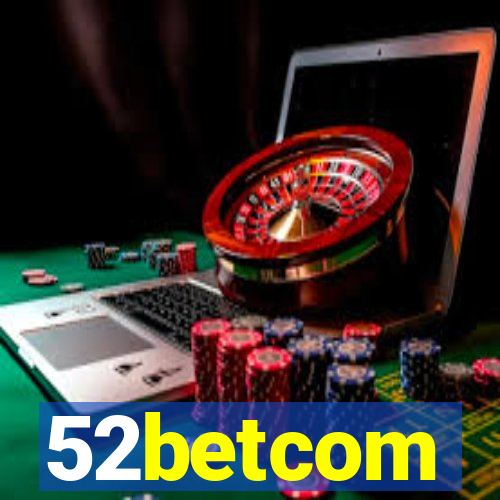 52betcom