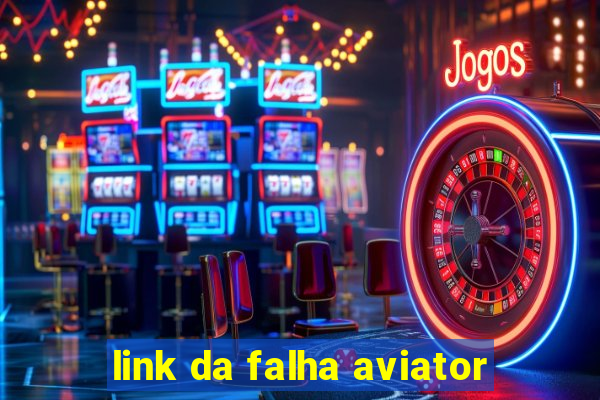 link da falha aviator