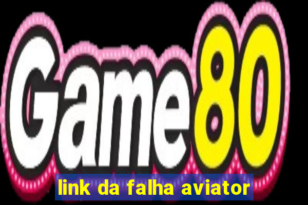 link da falha aviator