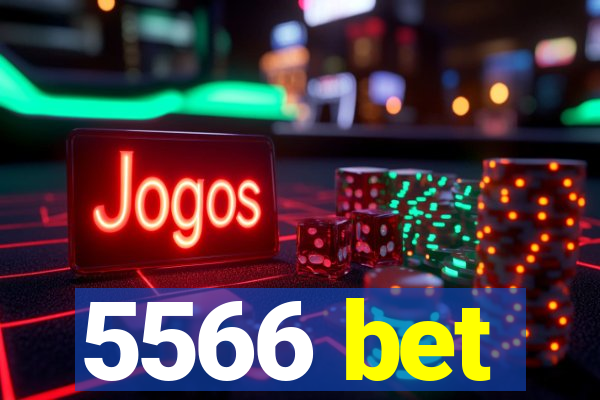5566 bet