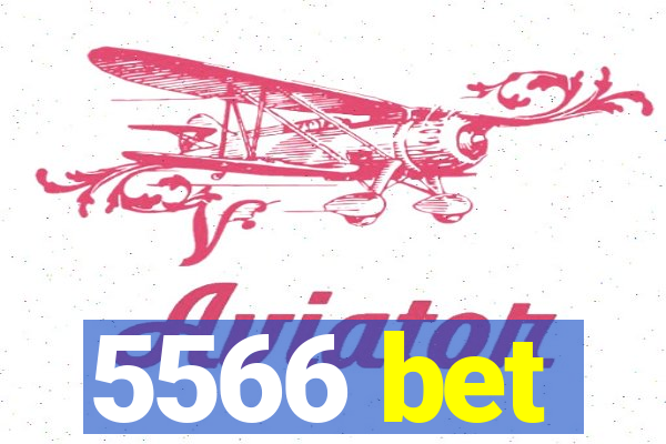 5566 bet
