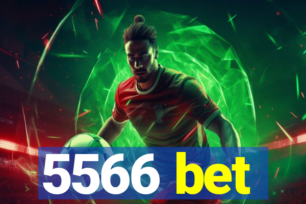 5566 bet