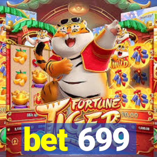 bet 699