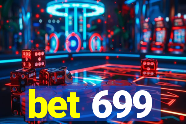 bet 699