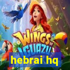 hebrai hq