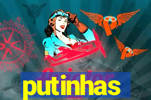 putinhas