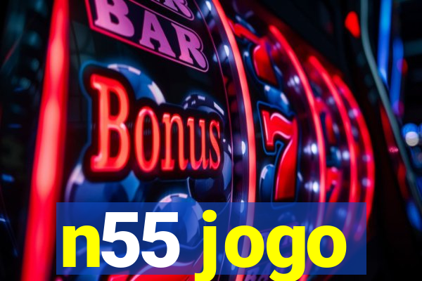 n55 jogo