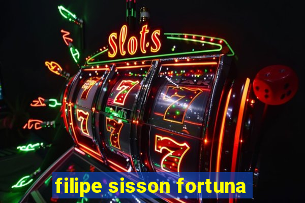 filipe sisson fortuna