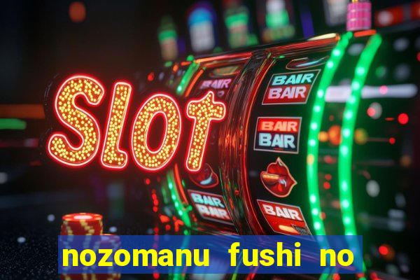 nozomanu fushi no boukensha 2 temporada