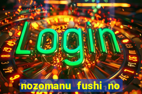 nozomanu fushi no boukensha 2 temporada