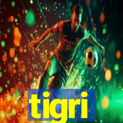 tigri