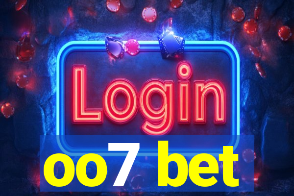 oo7 bet