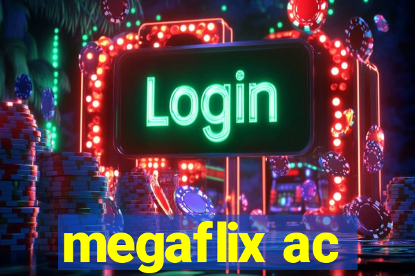 megaflix ac