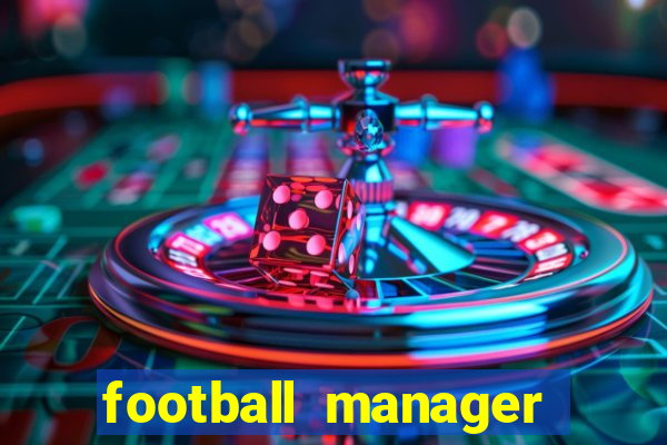 football manager 2021 touch 21.4.0 apk