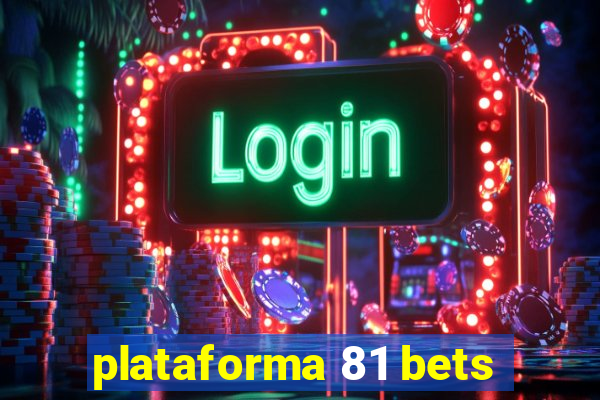 plataforma 81 bets