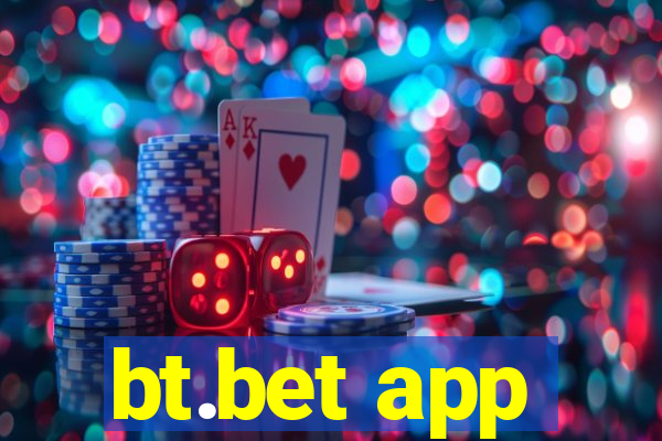 bt.bet app