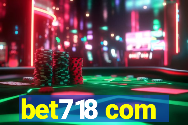 bet718 com