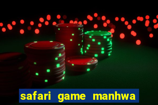 safari game manhwa pt br