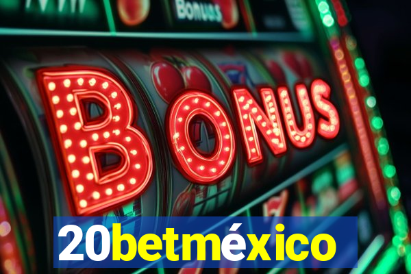 20betméxico
