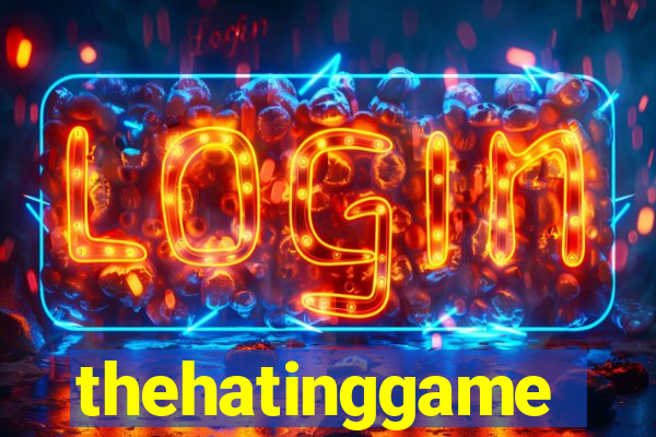 thehatinggame