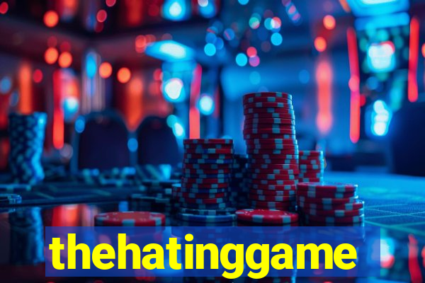 thehatinggame
