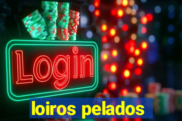 loiros pelados