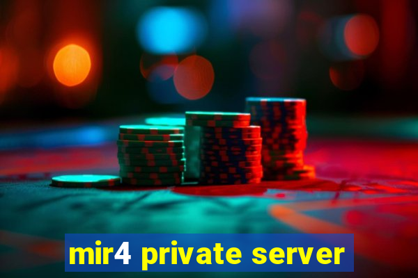 mir4 private server