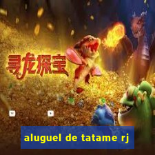 aluguel de tatame rj