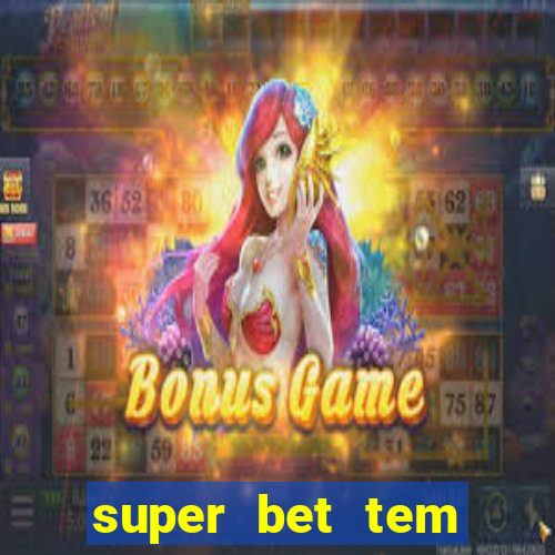 super bet tem pagamento antecipado