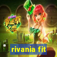 rivania fit