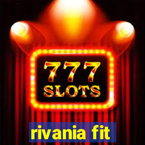 rivania fit