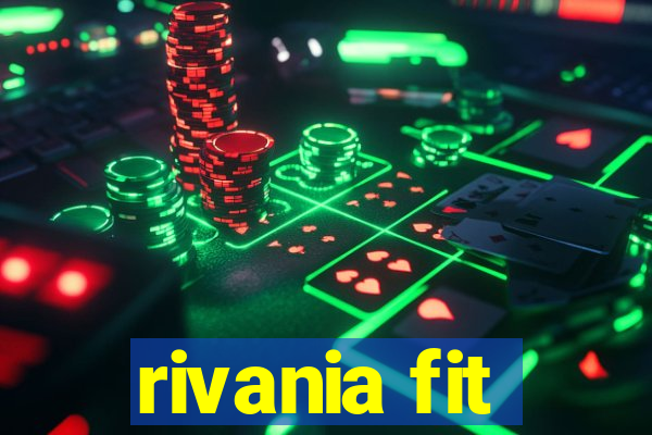 rivania fit