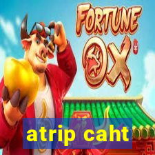 atrip caht