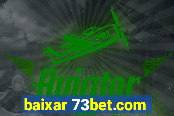 baixar 73bet.com