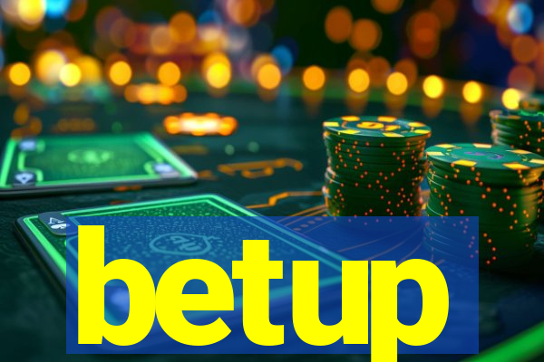 betup