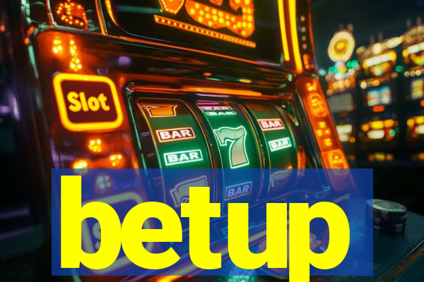 betup